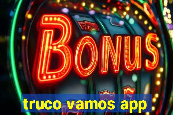 truco vamos app